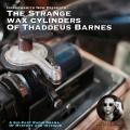 The Strange Copper Cylinders of Thaddeus Barnes