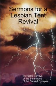 Toxic self-sufficiency: A Lesbian Tent Revival sermon