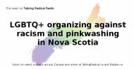 LGBTQ+ organizing against racism and pinkwashing in Nova Scotia