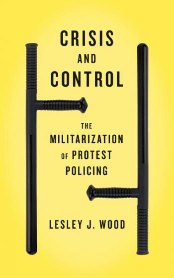 The limits and possibilities of dissent in an age of militarized policing